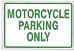 MOTORCYCYCLE PARKING ONLY