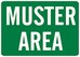 MUSTER AREA SIGN